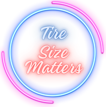 Tire Size Matters
